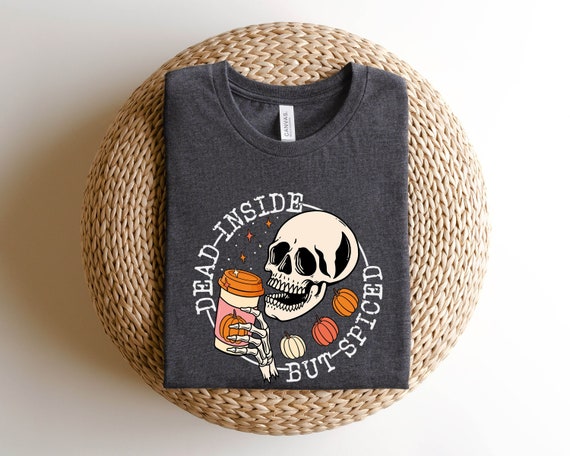 Dead Inside But Spiced Sweatshirt,Dead Inside Shirt,Skeleton Halloween Shirt,Skeleton Halloween Sweatshirt,Funny Halloween shirt