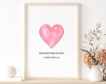 Do everything in love | 1 Corinthians 16:14 Printable Wall Art | Love Christian Bible Verse Scripture Print | Modern | Digital Download