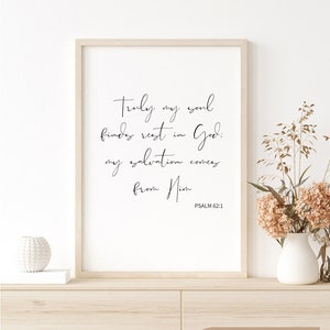 Truly my soul finds rest in God; my salvation comes from him | Psalm 62:1 Bible Verse Printable Wall Art | Praise Scripture Digital Download