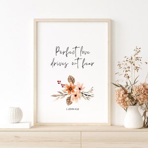 Perfect love drives out fear | 1 John 4:18 Printable Wall Art | Love Christian Bible Verse Scripture Print | Minimalist | Digital Download