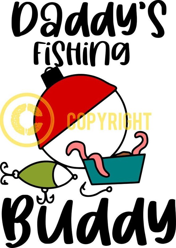 Daddy's Fishing Buddy Svg Fishing Svg Father's Day Etsy