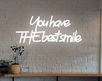 You have The Best Smile, Home Bar Wall Decoration Custom Neon Lights, Living Room Decoration, Neon Sign Bedroom, Personalized Gift