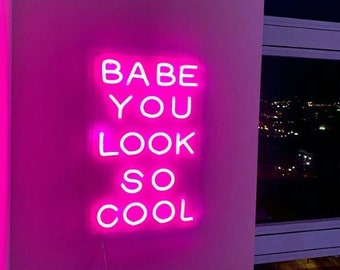 Babe You Look So Cool Custom Waterproof Flex Wedding Neon Sign Handcrafted Love Sign For Shop Store Bar Nightclub Game Room Wall Decoration