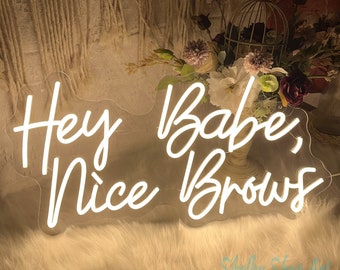 Hey Babe Nice Brows Neon Sign, Hair Beauty Salon Neon Business Sign, Hair Beauty Salon Wall Art, Personalized Gifts