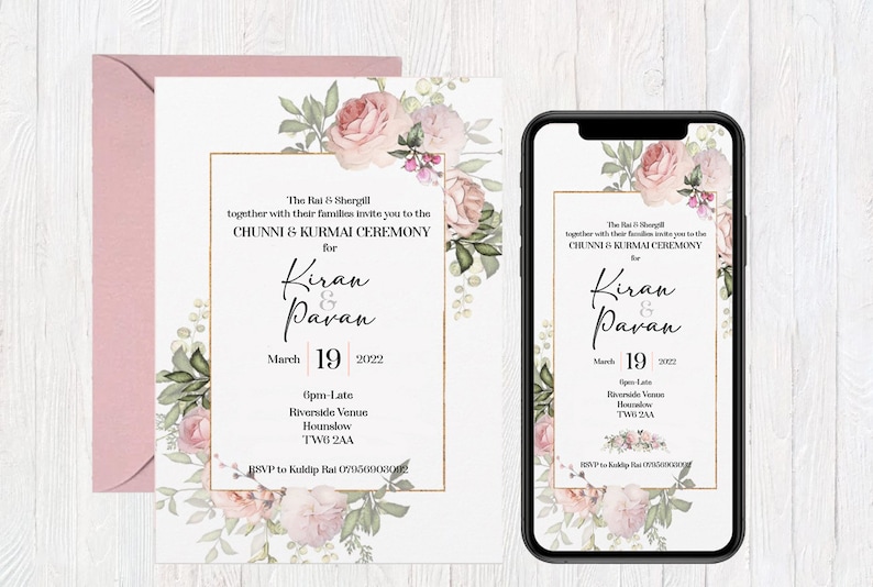 May include: A floral wedding invitation with a gold frame and the text "The Rai & Shergill together with their families invite you to the CHUNNI & KURMAI CEREMONY for Kiran & Pavan March 19 2022 6pm Late Riverside Venue Hounslow TW8 2AA RSVP to Kuldip Rai 07705000302"