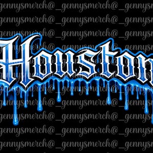 May include: The word Houston is written in a stylized gothic font with white lettering and a blue outline. Below the text, blue liquid-like drips extend downward against a black background, creating a melting effect across the entire design.