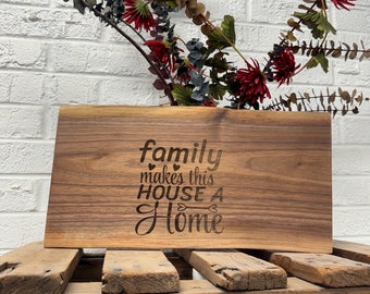 Family Makes This House A Home Sign