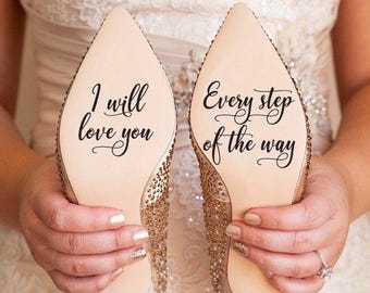 Bridal Shoe Sole Decals – 'I Will Love You, Every Step of the Way'