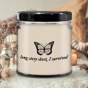 Long Story Short I Survived Swiftie Candle |Candle for gift,Scented soy candle, Meaningful gift,Hand poured candle, Organic handmade, Candle