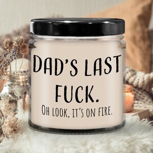 Dad&#39;s Last Nerve its on Fire Candle | Candle for gift, Scented soy candle, Meaningful gift, Hand poured candle, Organic handmade, Candle