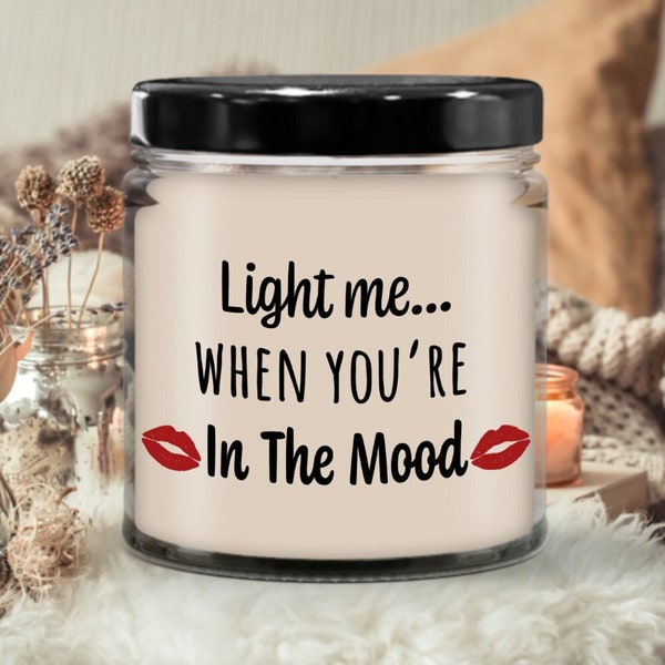 Light Me When you're In The Mood Candle | Candle for gift, Scented soy candle, Meaningful gift, Hand poured candle, Organic handmade, Candle