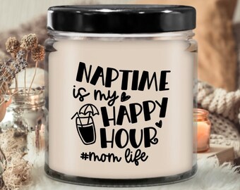 Nap Time Is My Happy Hour Muttertagskerze |Kerze für Geschenk,Sojakerze,sinnvolles Geschenk,Handgegossene Kerze,Bio, handgefertigt,Kerze