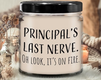 Principals Last Nerve its on Fire Candle |Candle for gift, Scented soy candle, Meaningful gift, Hand poured candle, Organic handmade, Candle