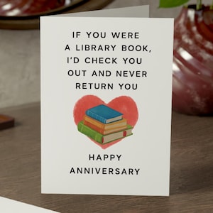Tarjeta de aniversario de biblioteca / Si fueras un libro de biblioteca, te lo prestaría y nunca te lo devolvería / Divertida tarjeta de 5x7 para el amor de los bibliotecarios