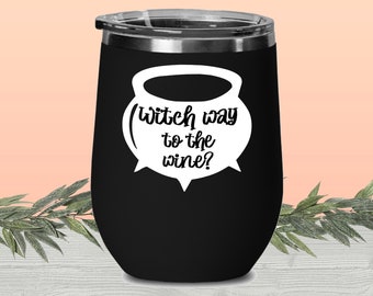 Witch Way To The Wine Funny Tumbler / Vaso de vino, Regalo personalizado, Vino aislado, Copa de vino con tapa, Vino personalizado, Copas de vino, Vaso