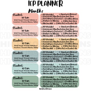 May include: A printable IEP planner with six colorful boxes. Each box has the heading "Student:" and "IEP Type:" with a list of options for IEP type. Each box also has a checklist with the following items: "IEP Scheduled", "Signatures Received", "Assessment Plan/Invitation Sent Home", "Participants Contacted", "Complete Notes", "Prepare for Meeting", "Copies Sent Home", "Meeting Held", "Copies Put in Student File". The bottom of the page has the text "High Road Designs".