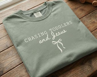 Chasing Toddlers and Jesus - Comfort Colors Christian Mama Tshirt