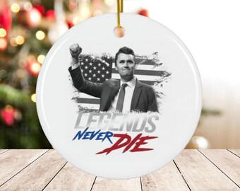 Legends Never Die Ornament, Charlie Kirk Ornament, Christmas Charlie Kirk 2025 Ornament, Turning Point SVG Christmas Ornament, Charlie Kirk