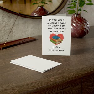 Library Anniversary Card | If You Were A Library Book Id Check You Out And Never Return You | Funny Bookish 5x7 Card For Librarian Love