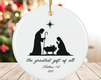 Nativity Christmas Ornament - The Greatest Gift of All Ornament - Christian Ornament Christmas Gift