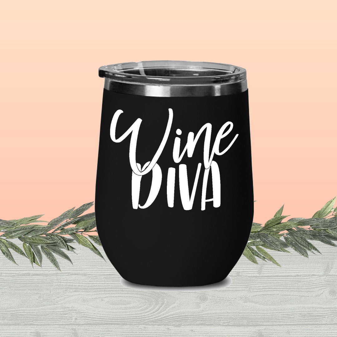 Wine Diva Cute Wine Tumbler Wine Tumbler,personalized Gift,insulated