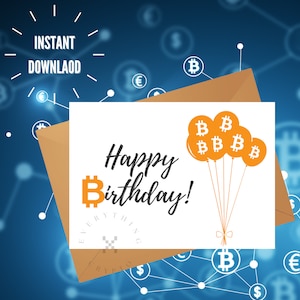 Puede incluir: Una tarjeta blanca con el texto "Happy Birthday!" y un símbolo de Bitcoin. La tarjeta está decorada con globos de Bitcoin naranja.