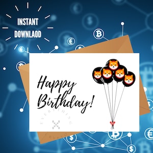 SHIBA INU Birthday Card | Instant Download Birthday Card | Crypto Birthday Card | Printable SHIBA Birthday Card