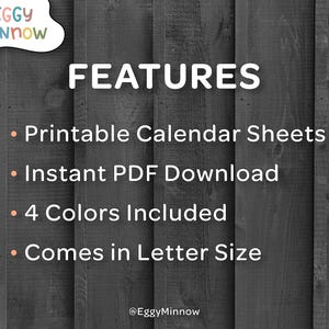 May include: A digital product image with the text "FEATURES" in large white letters. Below, bullet points list features: Printable Calendar Sheets, Instant PDF Download, 4 Colors Included, and Comes in Letter Size. The background is a dark wood grain.