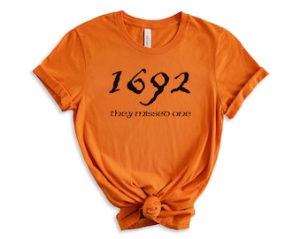 Salem Witch Shirt 1692 They Missed One Halloween Gift TShirt Massachusetts Witch Trials Tee Shirt Spooky Season Halloween Costume Shirt