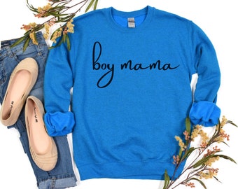 Boy Mama Sweatshirt, Mom Life Sweatshirt, Mother's Day Sweatshirt, Funny Mother's Day Gift, Mom Of Boys, Gift for Mom, Cute Mom Shirt