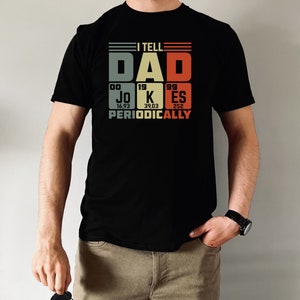 Funny Fathers Day Gift, Dad Jokes, I Tell Dad Jokes Periodically, Funny Dad Shirt, Dad To Be Gift, Funny Shirt For Dad, Father&#39;s Day