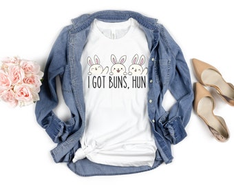 I Got Buns Hunnen T-Shirt - Häschen-Mama-Hemd - Häschen-Vati-Hemd - Häschen-Liebhaber-T-Shirt - Kaninchen-Liebhaber-Hemd - süßes Häschen-Hemd - Tier-Liebhaber-Hemd