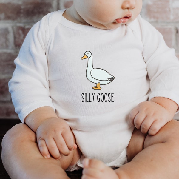 Silly Goose Onesie, Silly Goose Shirt, Goose Baby Body Suit, Funny Onesie, Funny Shirt