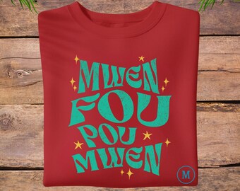 Sudadera roja criolla haitiana / Frase “Mwen Fou Pou Mwen” / Sudadera de cuello redondo inspirada en Haití / Regalo de la cultura haitiana