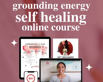 COURS EN LIGNE Authenticité + Énergie du Chakra Racine - Conseils d'auto-guérison, pratiques, rituels + pleine conscience - Burnout, Protection, Grounding