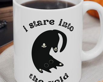 I Stare into the Void Cat Mug,Ceramic Mug, (11oz),cats,black cat,spooky cat