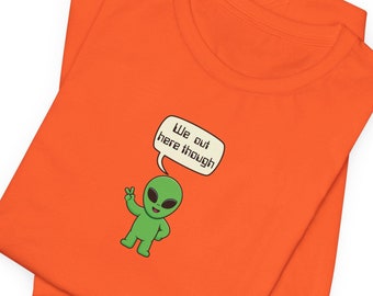 Alien Shirt,Unisex Jersey Tee,aliens,martians,space,universe,galaxy,UFO shirt