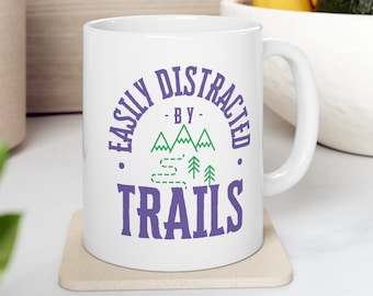 Easily Distracted by Trails Mug, hiking,climbing,mountaineering,camping,nature,forest mug,