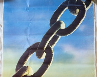 May include: A motivational poster with a chain of metal links against a blue sky background. The text reads: "A link of skill--a link of effort--a link of teamwork--that's the chain that holds customers to us. Our competitors can break through any weak link. You forge your own security. WE CAN'T HAVE UNLESS WE GIVE."