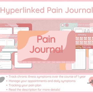 May include: A pink and orange printable pain journal with the title "Hyperlinked Pain Journal" and the text "Pain Journal" in a larger font. The journal includes sections for tracking pain, medication, appointments, and daily symptoms.