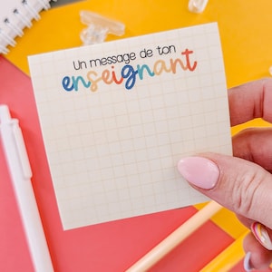 Notes autocollantes MESSAGE ENSEIGNANT | post-it | notes | notepad | memo | messages | papeterie | collection de la rentrée