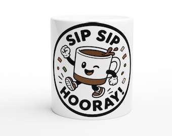 Tazza da caffè Sip Sip Hooray, tazza in ceramica per celebrazioni, 325 ml (11 oz)