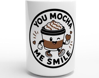 Tazza da caffè "You Mocha Me Smile", divertente gioco di parole, in ceramica, 440 ml.