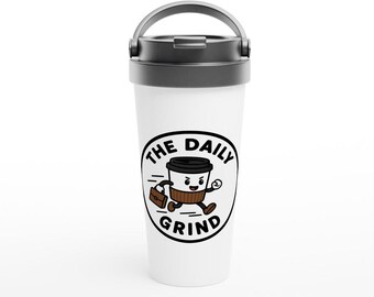 The Daily Grind Hustle Mug: Leak-Proof 15oz Stainless Steel Travel Mug for Your Everyday Adventures