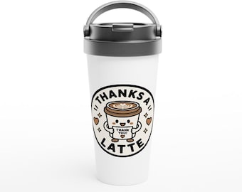 Thanks a Latte Travel Mug, Adorable Coffee Lover Gift, 15oz Stainless Steel Travel Mug