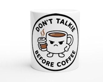 Tazza per amanti del caffè scontrosi, divertente tazza in ceramica per la routine mattutina, 325 ml. Non parlare prima del caffè.