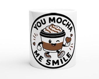 Tazza da caffè "You Mocha Me Smile", in ceramica, da 325 ml, un regalo divertente.