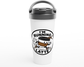 Tazza da viaggio "I'm Running Latte", regalo divertente per gli amanti del caffè, in acciaio inossidabile da 440 ml.