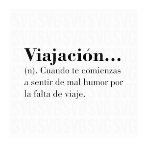 Viajacion Svg, Vacaciones Svg, Viaje Svg, Spanish Quotes Svg, Funny Spanish Quotes Svg, citas divertidas svg, spanish phrases Svg, Png, Dxf