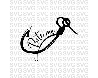 Bite Me Svg, Fishing Svg, Funny Svg, Png, Dxf, Fishing Hook Svg, Fathers day svg, Gifts for her, dtf, transfers